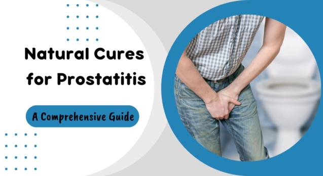 Natural Cures for Prostatitis